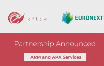 eflow and Euronext announce new ARM and APA connectivity partnership