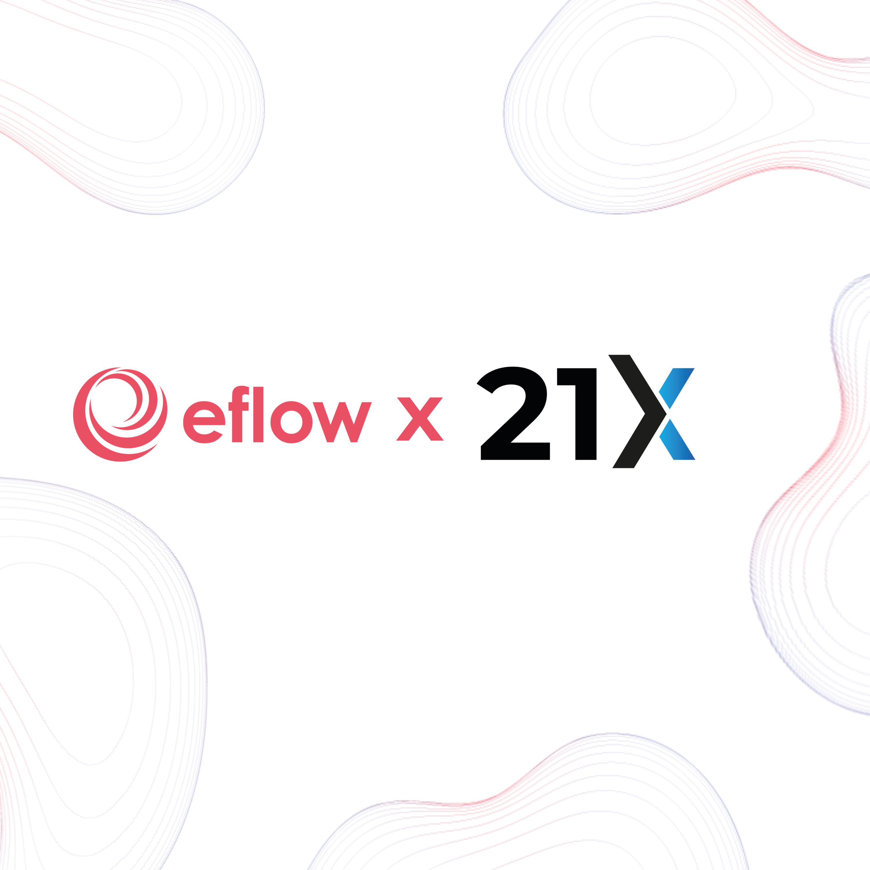 21X selects eflow Global’s regulatory technology as it builds  Europe’s first fully regulated DLT exchange 