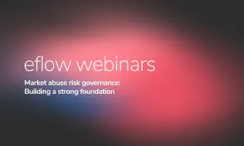 Webinar: Market abuse risk governance
